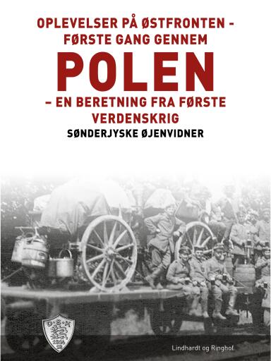 Oplevelser på Østfronten – første gang gennem Polen