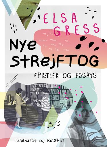 Nye strejftog: Essays og epistler