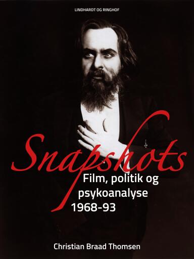 Snapshots. Film, politik og psykoanalyse 1968–93