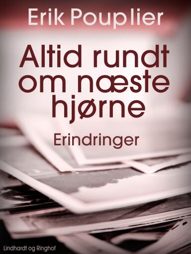 Altid rundt om næste hjørne