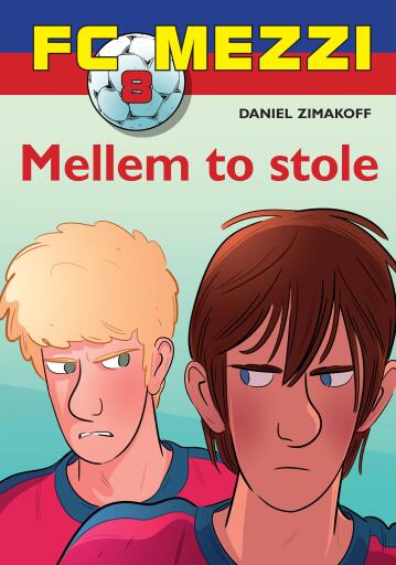FC Mezzi 8: Mellem to stole