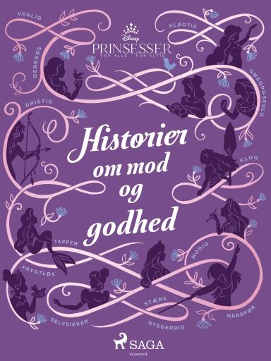 Disney–prinsesser – Historier om mod og godhed
