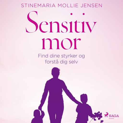 Sensitiv mor. Find dine styrker og forstå dig selv