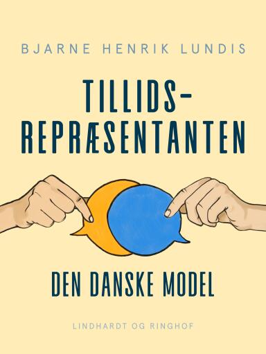 Tillidsrepræsentanten – den danske model