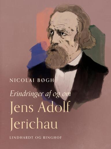 Erindringer af og om Jens Adolf Jerichau