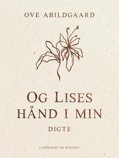 Og Lises hånd i min