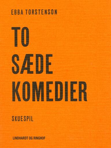 To sædekomedier