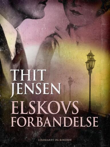 Elskovs forbandelse, Nutids–roman