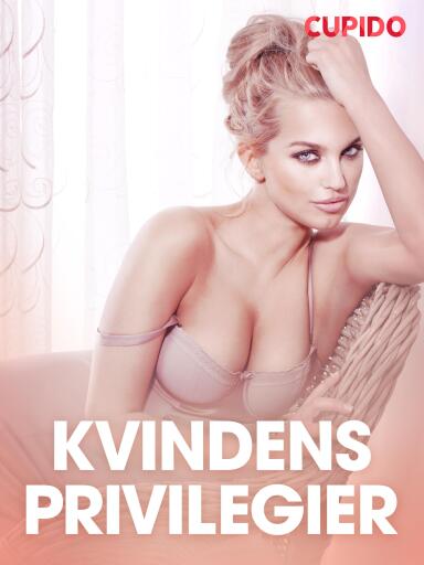Portada del libro «Kvindens privilegier – erotiske noveller», de Cupido
