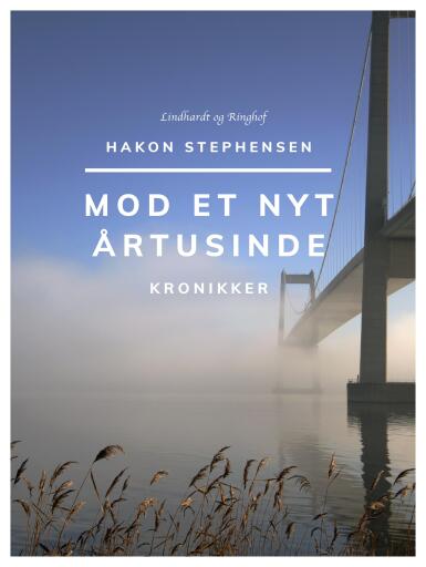 Mod et nyt årtusinde. Kronikker