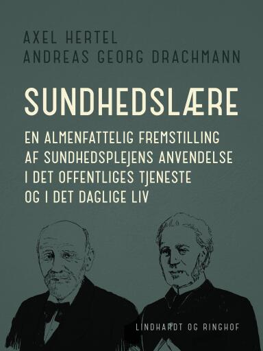 Sundhedslære. En almenfattelig fremstilling af sundhedsplejens anvendelse i det offentliges tjeneste