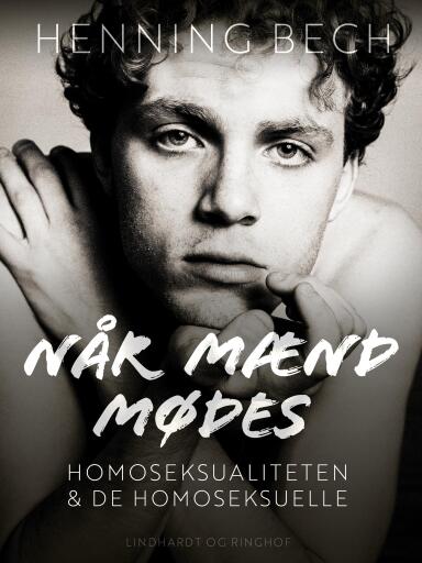 Når mænd mødes. Homoseksualiteten og de homoseksuelle