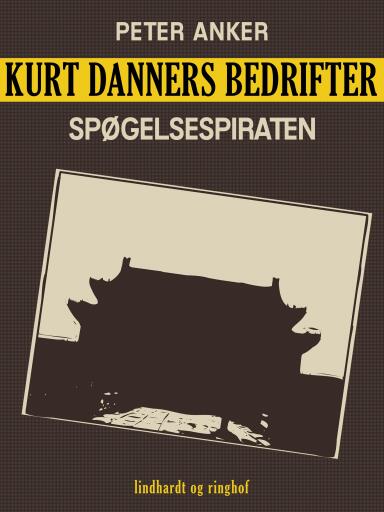 Kurt Danners bedrifter: Spøgelsespiraten