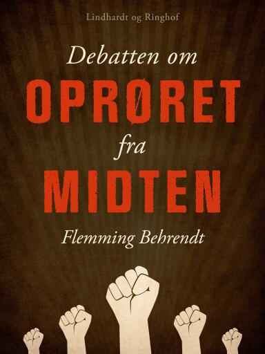 Debatten om Oprøret fra midten