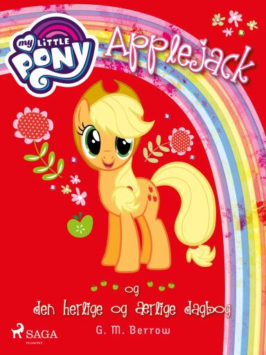My Little Pony – Applejack og den herlige og ærlige dagbog