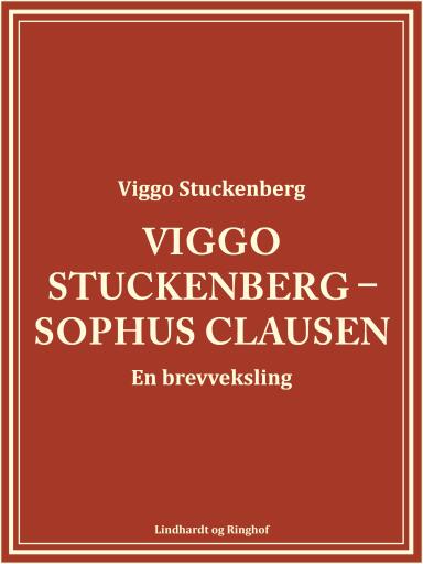 Viggo Stuckenberg – Sophus Clausen. En brevveksling