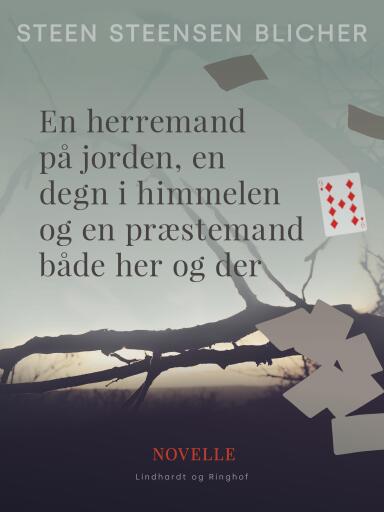 En herremand på jorden, en degn i himmelen og en præstemand både her og der