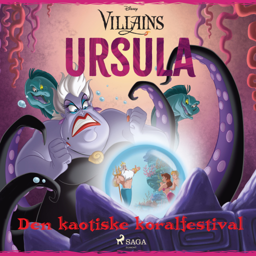 Disney Villains – Ursula og den kaotiske koralfestival