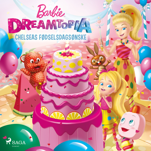 Barbie – Dreamtopia – Chelseas fødselsdagsønske
