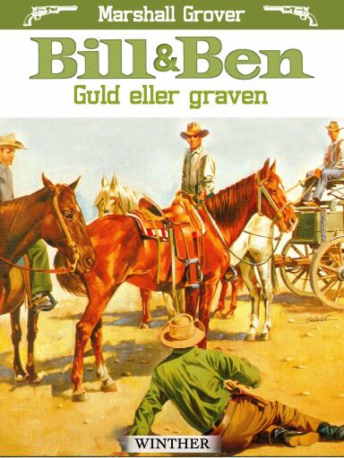 Bill og Ben – Guld eller graven