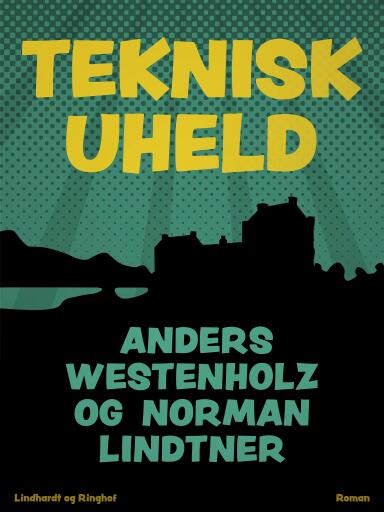 Teknisk uheld