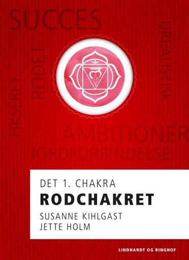 Rodchakret – det 1. chakra