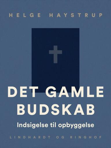 Det gamle budskab. Indsigelse til opbyggelse