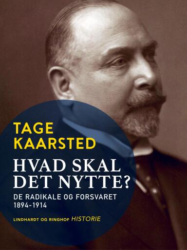 Hvad skal det nytte? De radikale og forsvaret 1894–1914