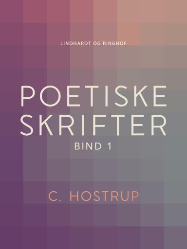 Poetiske skrifter (bind 1)