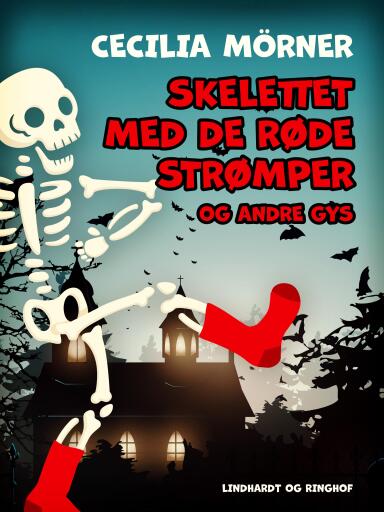 Skelettet med de røde strømper og andre gys