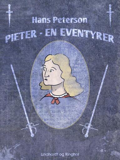 Pieter – en eventyrer