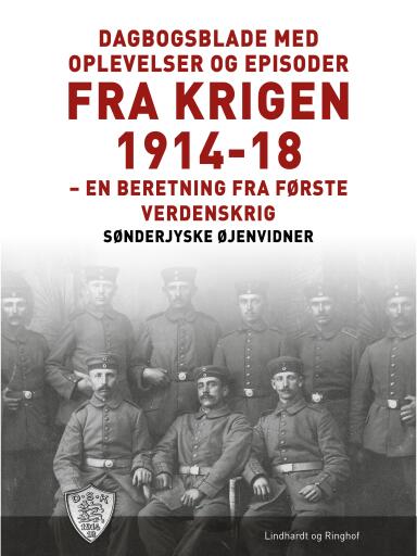 Dagbogsblade med oplevelser og episoder fra krigen 1914–18