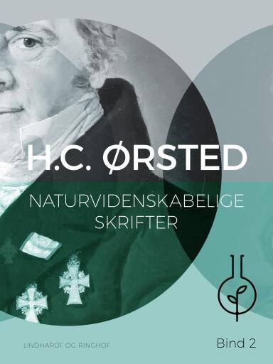 Naturvidenskabelige skrifter. Bind 2