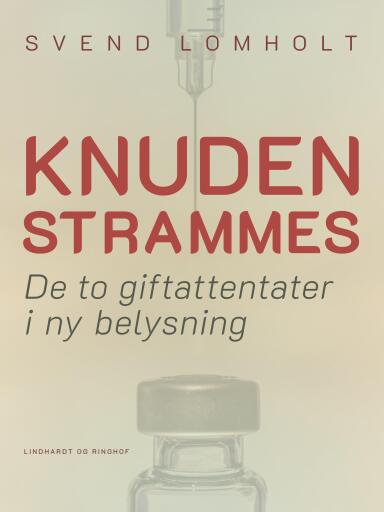Knuden strammes. De to giftattentater i ny belysning