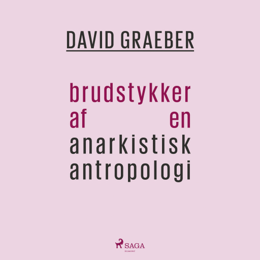 Brudstykker af en anarkistisk antropologi