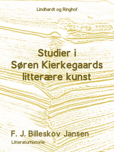 Studier i Søren Kirkegaards litterære Kunst