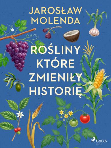 Rośliny, które zmieniły historię
