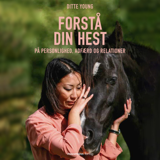 Forstå din hest – på personlighed, adfærd og relationer