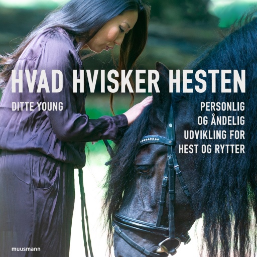 Hvad hvisker hesten? – Personlig og åndelig udvikling for hest og rytter