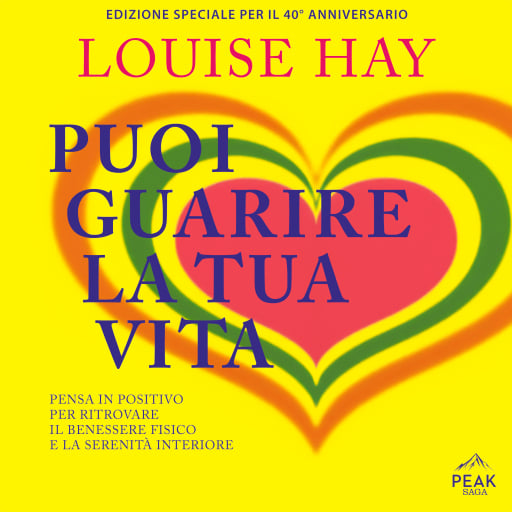 Puoi guarire la tua vita