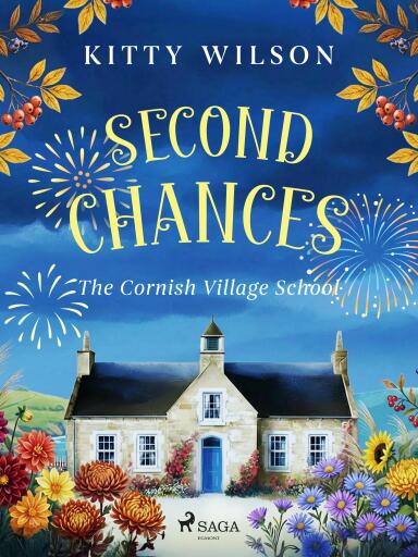Second Chances: A delightfully warm and witty Cornish romance