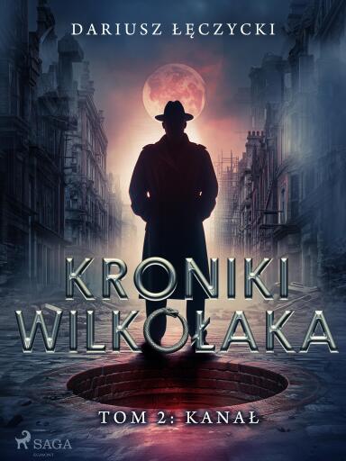 Kroniki Wilkołaka tom 2: Kanał