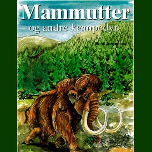 Mammutter – og andre kæmpedyr
