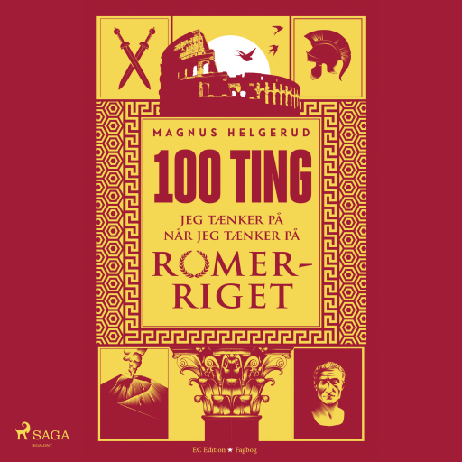 100 ting jeg tænker på når jeg tænker på Romerriget