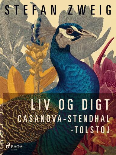 Portada del libro «Liv og digt: Casanova: Stendhal: Tolstoj», de Stefan Zweig