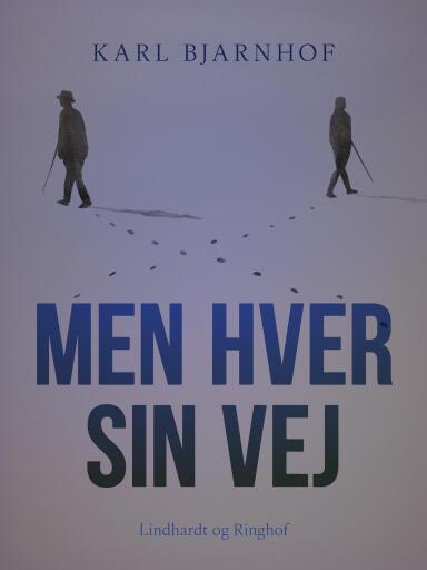 Men hver sin Vej