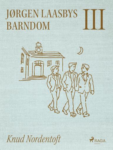 Jørgen Laasbys Barndom III