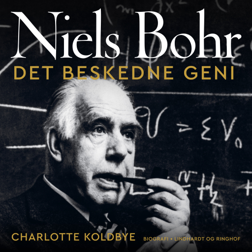 Niels Bohr – Det beskedne geni