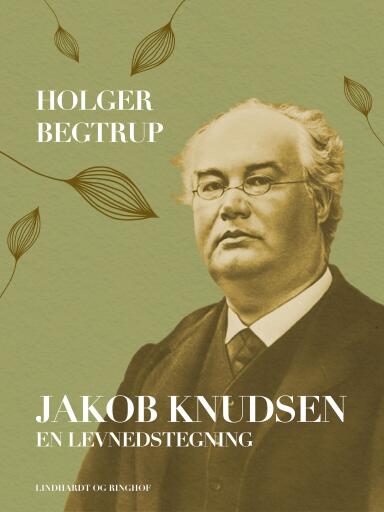 Jakob Knudsen. En levnedstegning
