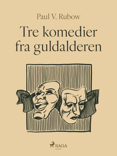 Tre komedier fra guldalderen